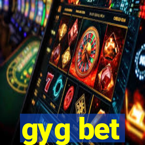 gyg bet